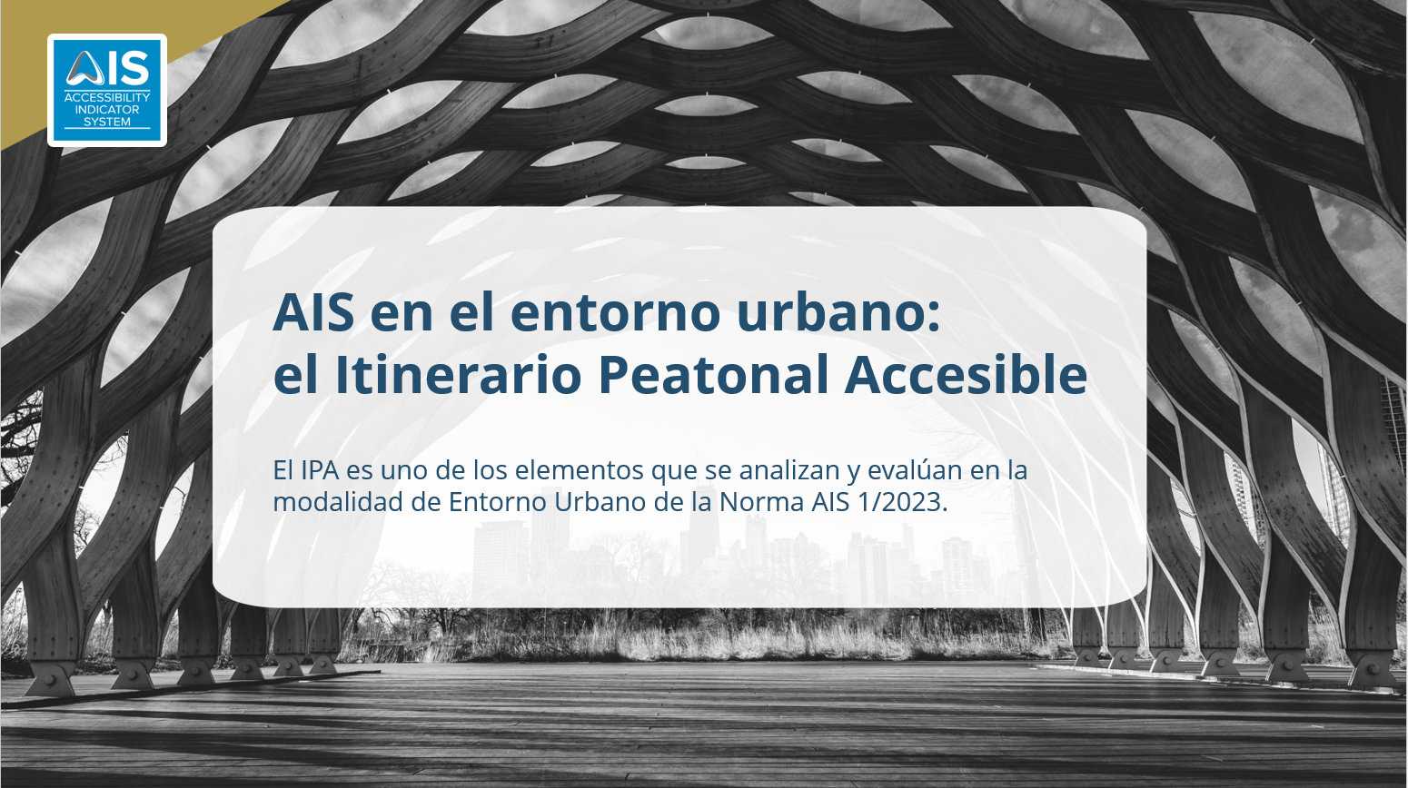 AIS en el entorno urbano: el Itinerario Peatonal Accesible