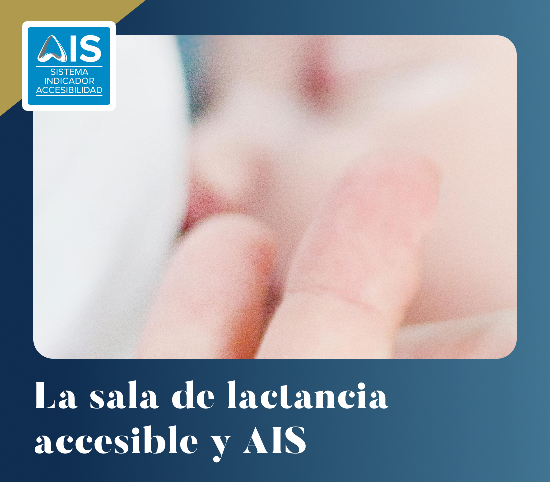 La sala de lactancia accesible y AIS