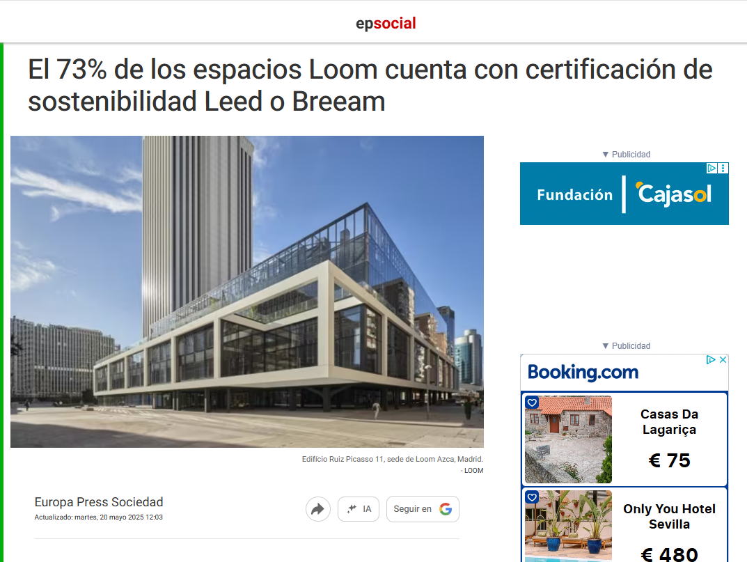 Captura de pantalla de un artículo de Europa Press titulado ‘El 73% de los espacios Loom cuenta con certificación de sostenibilidad Leed o Breeam’, y una foto del edificio Ruiz Picasso, 11 (sede de Loom Azca)